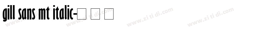 gill sans mt italic字体转换